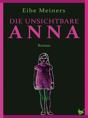 cover image of Die unsichtbare Anna